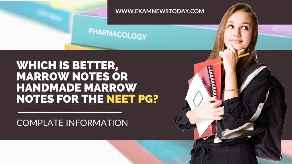 Which is better, marrow notes or handmade marrow notes for the NEET PG?